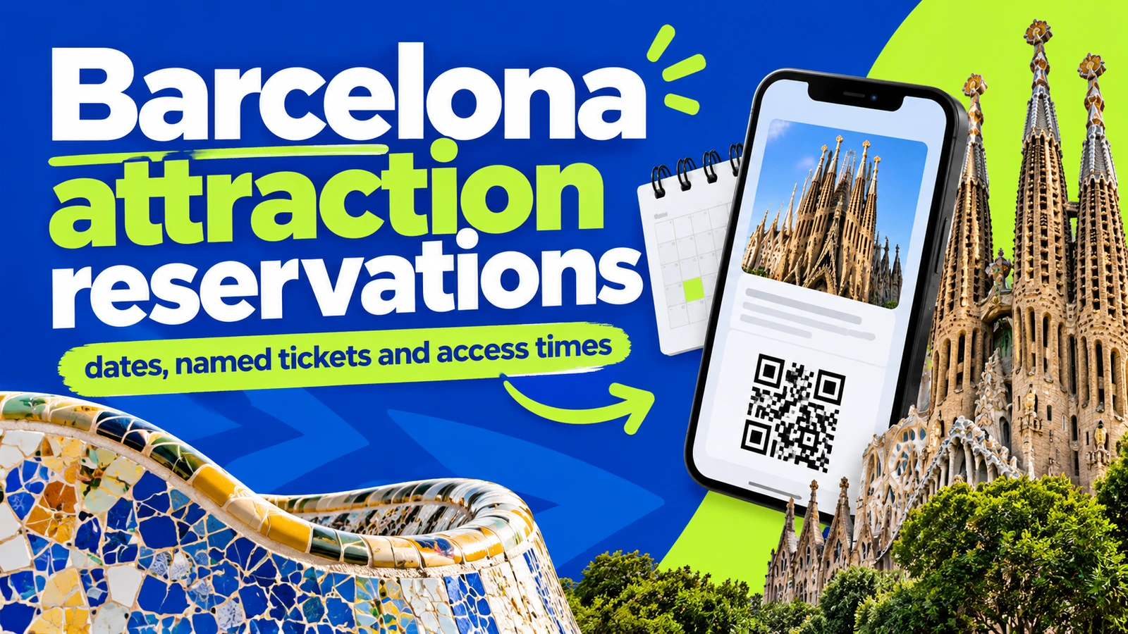 Barcelona attraction reservations: dates, named tickets and access times