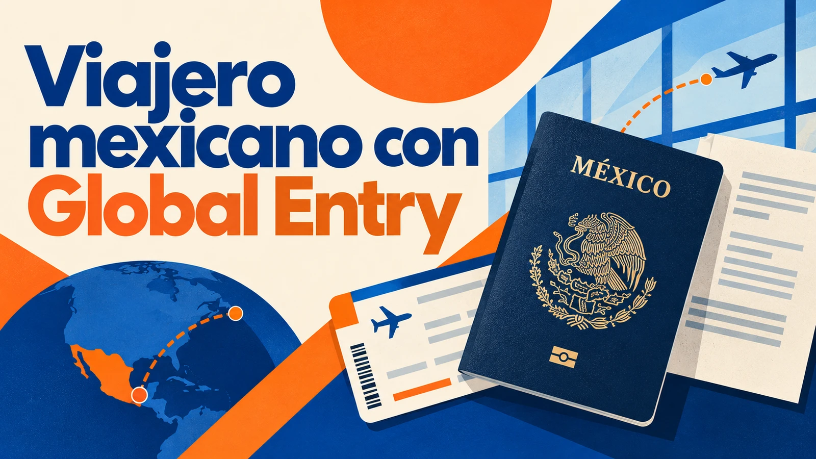 Portada editorial con el texto «Viajero mexicano con Global Entry» y elementos del viaje, sin personas